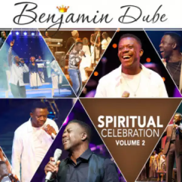 Spiritual Celebration Vol. 2 BY Benjamin Dube